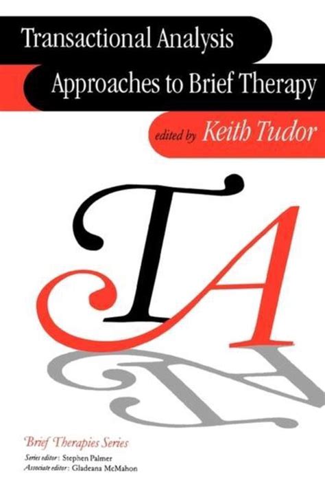 k tudor 2013 analisi transazionale|Transactional Analysis Approaches to Brief Therapy.